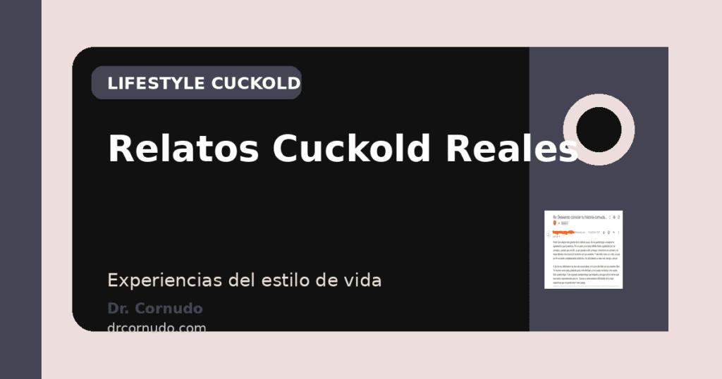 Real Cuckold Experiences: Stories from the Lifestyle