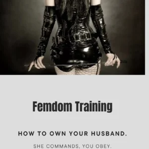 Femdom Training - How to Own Your Husband