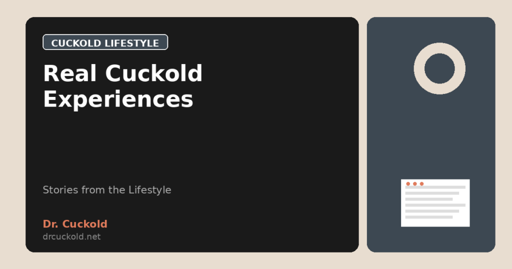 Real Cuckold Experiences