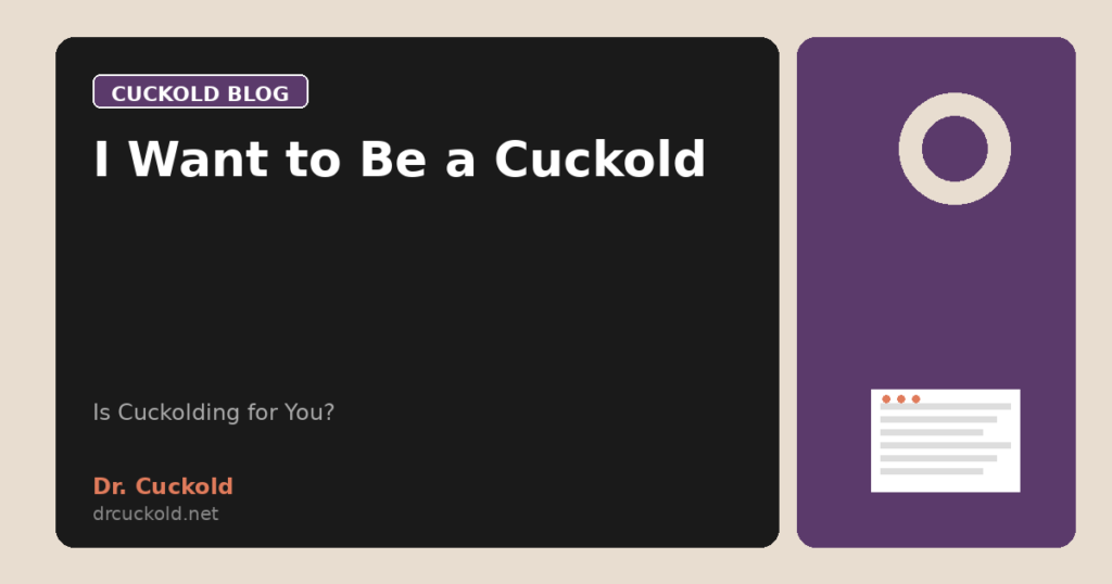 I Want to Be a Cuckold