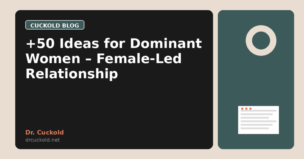 +50 Ideas for Dominant Women – Female-Led Relationship