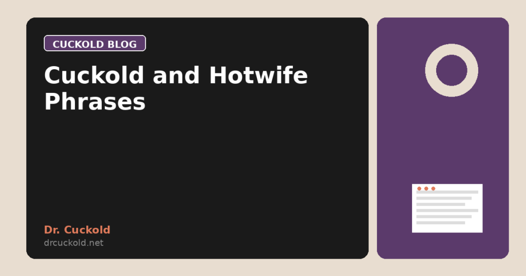 Cuckold and Hotwife Phrases